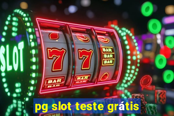 pg slot teste grátis