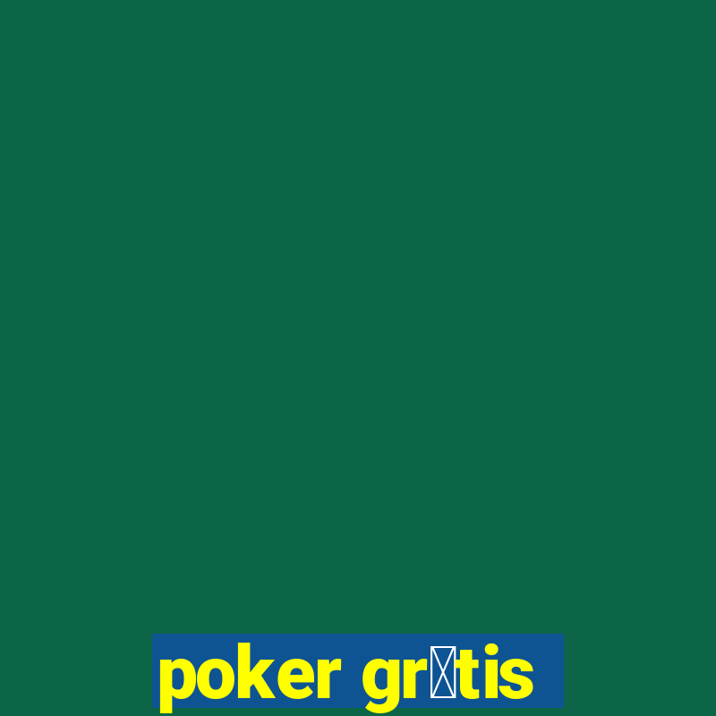 poker gr谩tis