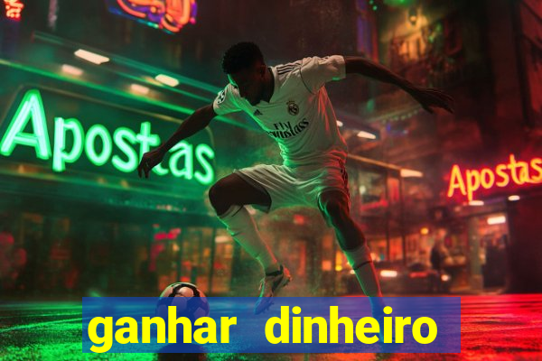 ganhar dinheiro jogo online