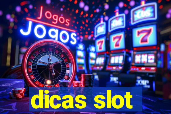 dicas slot