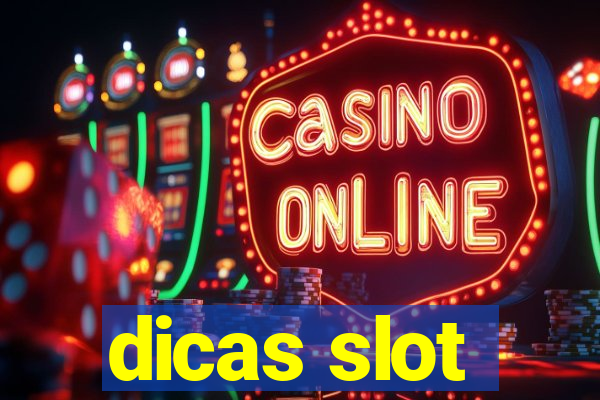 dicas slot