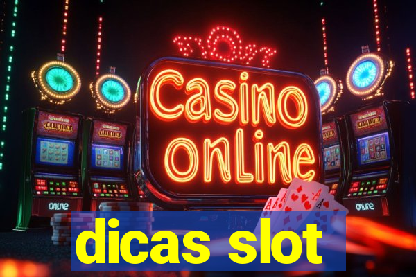 dicas slot