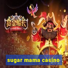 sugar mama casino