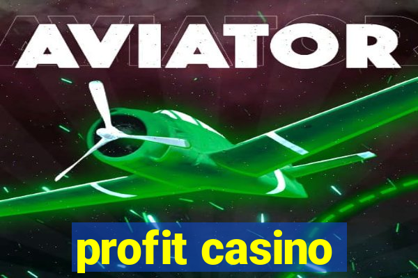 profit casino