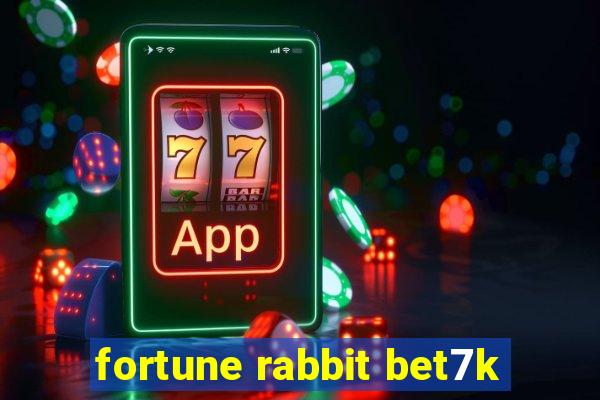 fortune rabbit bet7k