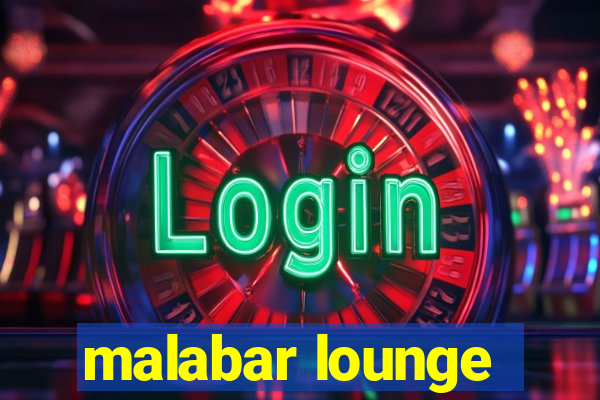 malabar lounge