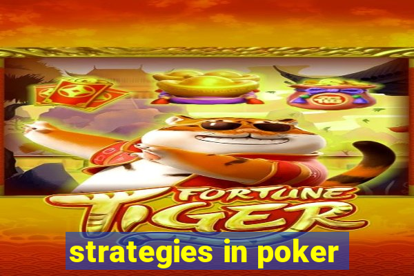 strategies in poker