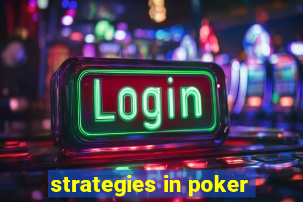 strategies in poker