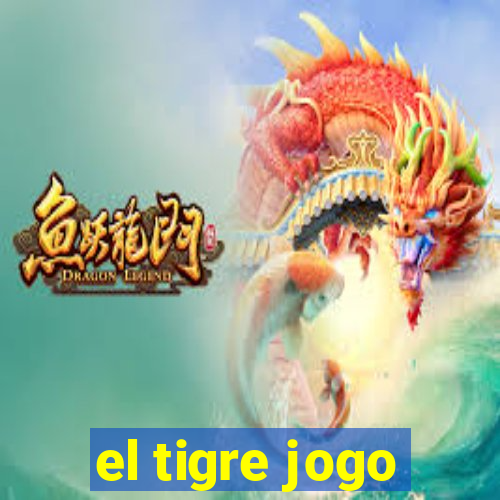 el tigre jogo