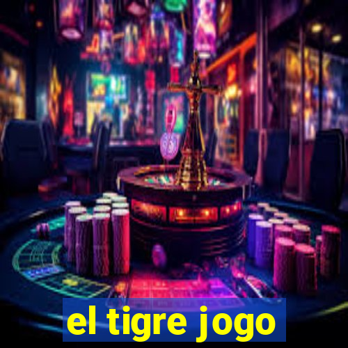 el tigre jogo