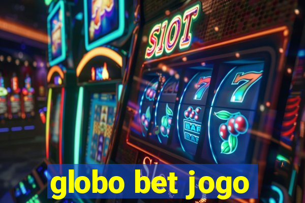 globo bet jogo