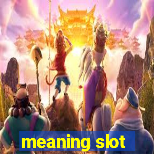 meaning slot