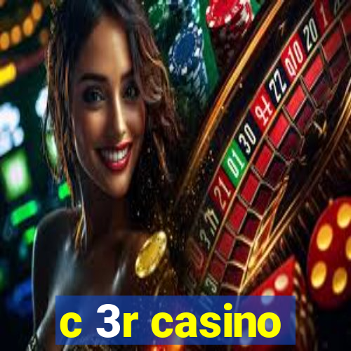 c 3r casino