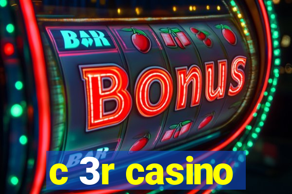 c 3r casino