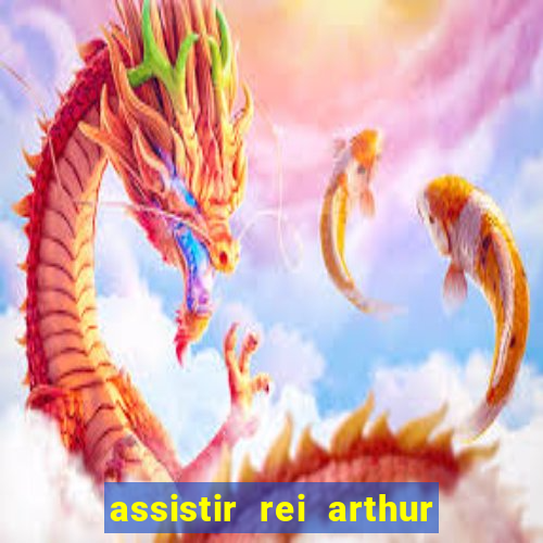 assistir rei arthur (2004 mega filmes)