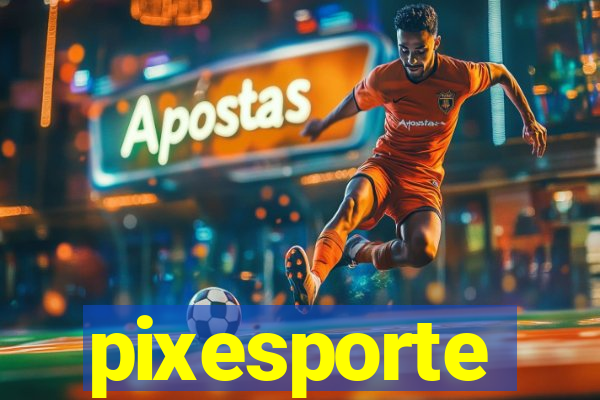 pixesporte