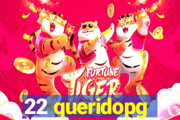 22 queridopg