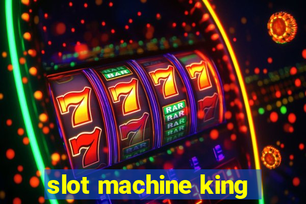 slot machine king