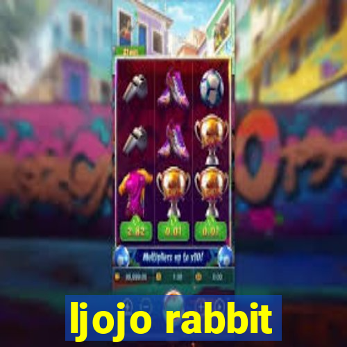 ljojo rabbit