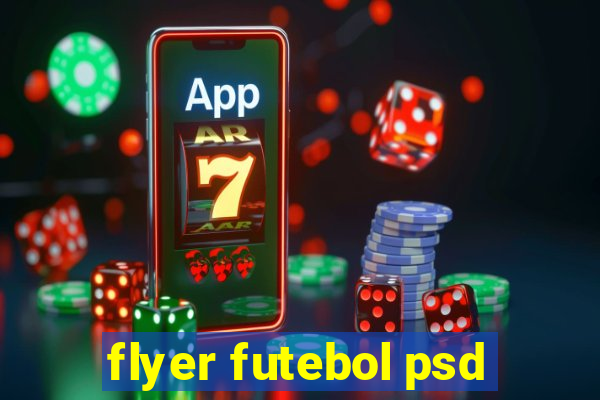 flyer futebol psd