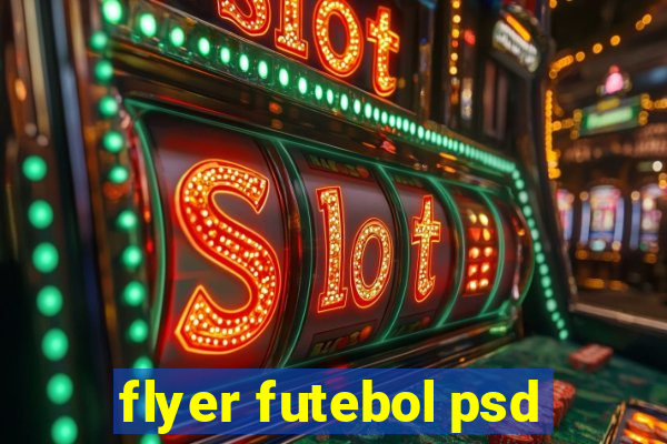 flyer futebol psd