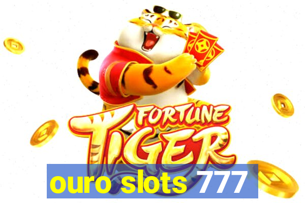 ouro slots 777