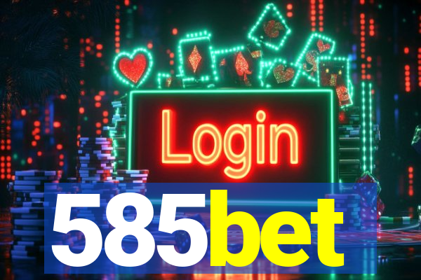 585bet