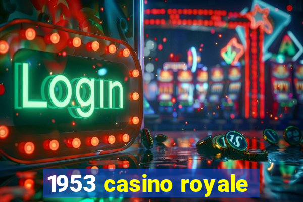 1953 casino royale