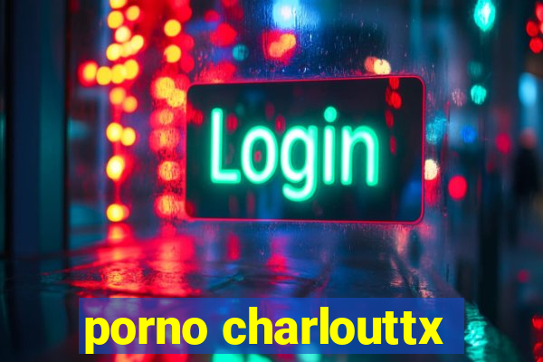 porno charlouttx