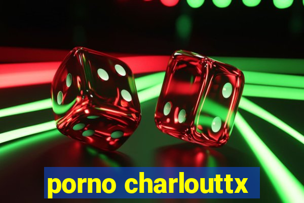 porno charlouttx