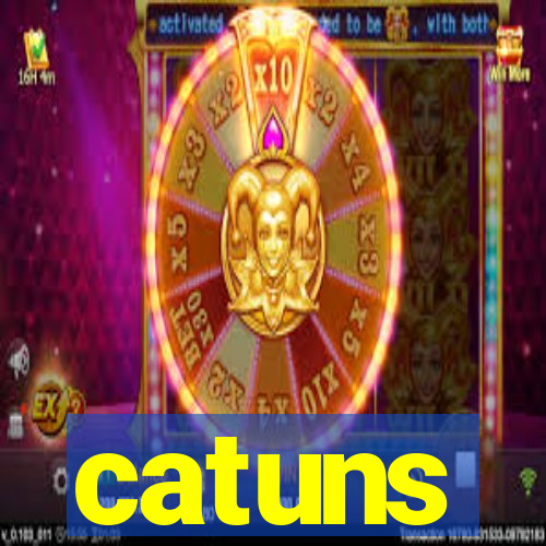 catuns