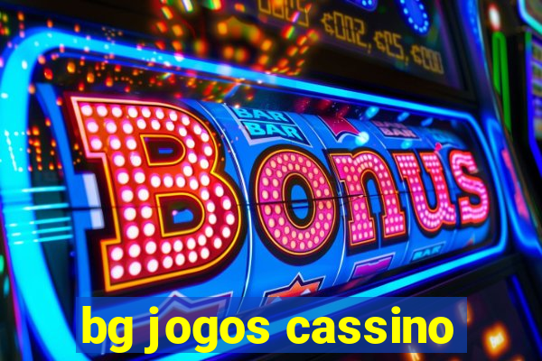 bg jogos cassino