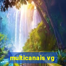 multicanais vg