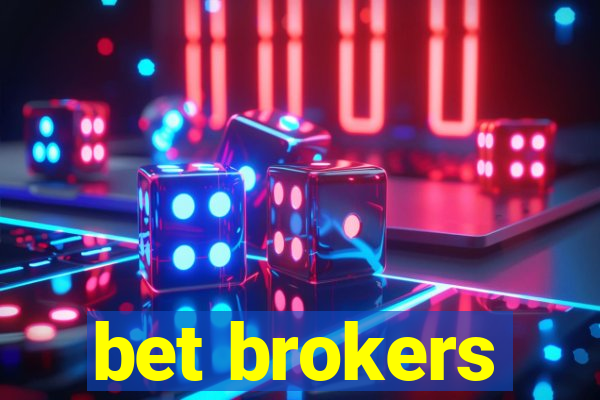 bet brokers