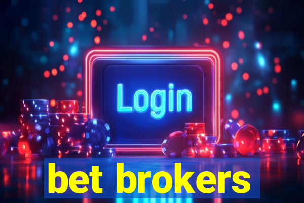 bet brokers