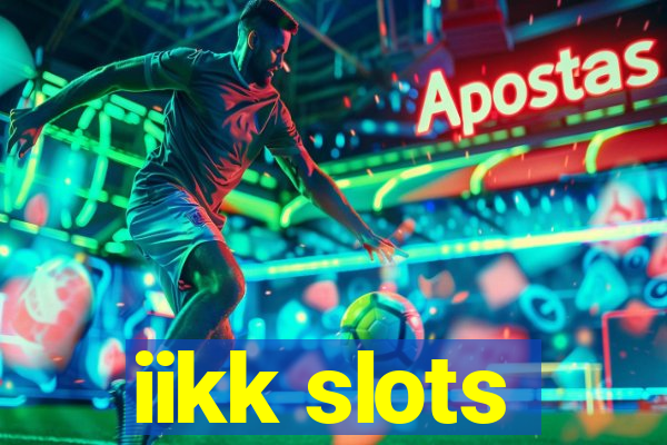 iikk slots