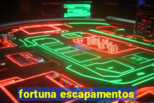 fortuna escapamentos