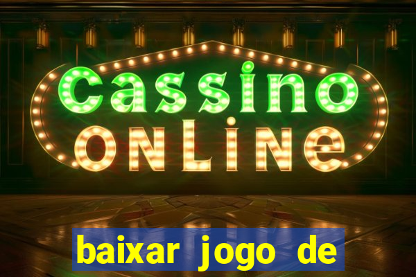 baixar jogo de ca莽a n铆quel