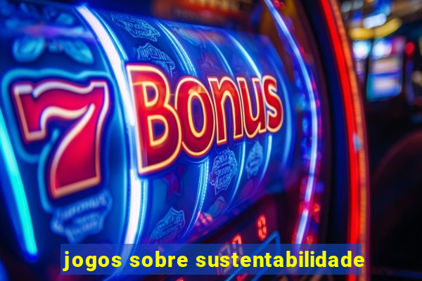 jogos sobre sustentabilidade