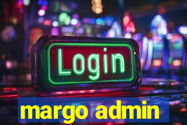 margo admin