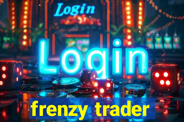 frenzy trader