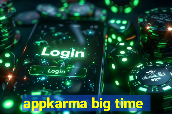 appkarma big time