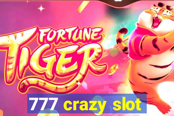 777 crazy slot