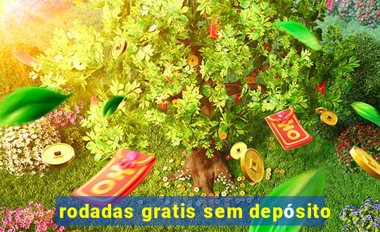 rodadas gratis sem depósito