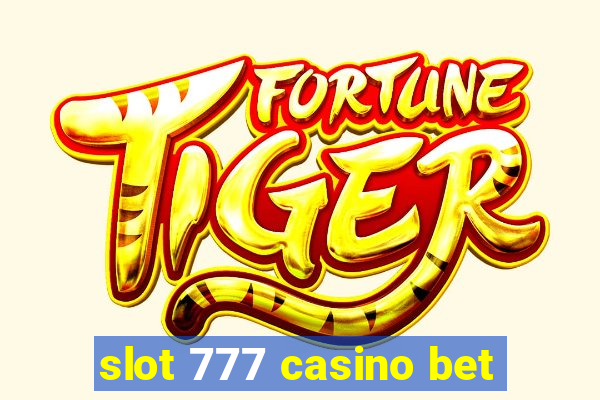 slot 777 casino bet