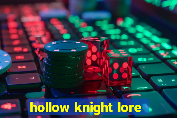 hollow knight lore