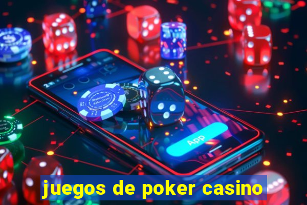 juegos de poker casino