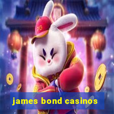 james bond casinos