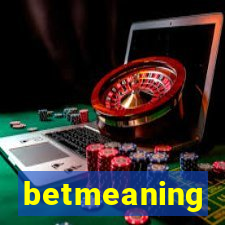 betmeaning