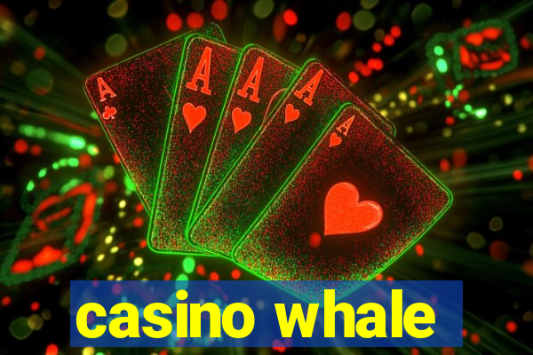 casino whale